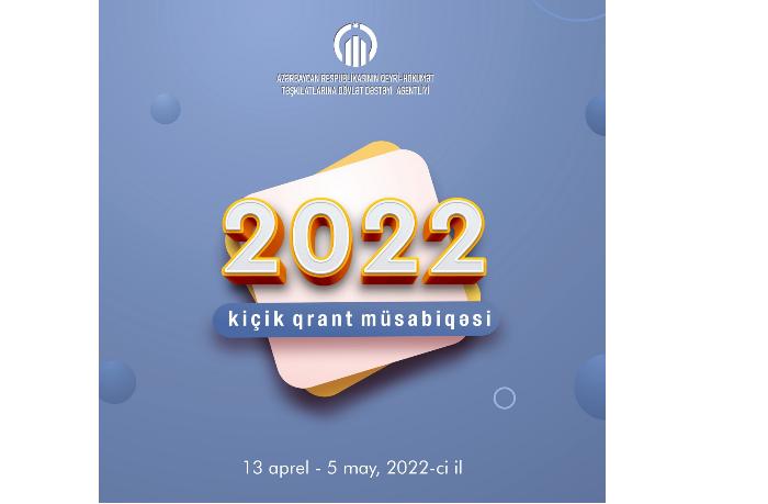 2022-ci il kiçik qrant müsabiqəsinin elanı