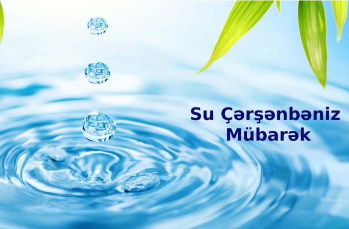 Su çərşənbəniz mübarək!